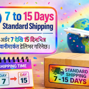 7 To 15 DAYS DELIVERY (SATNDARD)